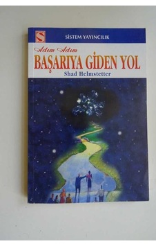 Adım Adım Başarıya Giden Yol Adım Adım Başarıya Giden Yol