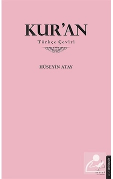 Kur'An (Türkçe Çeviri) / Hüseyin Atay Kur'An (Türkçe Çeviri) / Hüseyin Atay