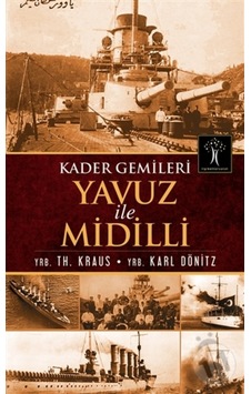 Yavuz Ve Midilli Kader Gemileri Yavuz Ve Midilli Kader Gemileri