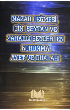 Nazar Değmesi Cin Şeytan Ve Zararlı Şeylerden Korunma Ayet Ve Duaları Kapak Değişebilir Nazar Değmesi Cin Şeytan Ve Zararlı Şeylerden Korunma Ayet Ve Duaları Kapak Değişebilir