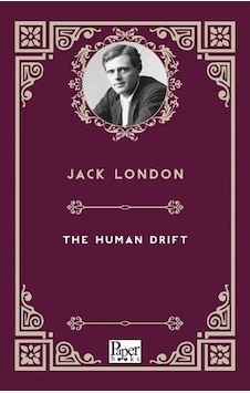 The Human Drift - Jack London - Paper Books