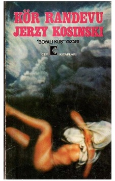 Kör Randevu - Jerzy Kosınskı 1.baskı