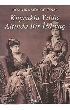 Kuyruklu Yıldız Altında Bir İzdivaç - Hüseyin Rahmi Gürpınar - İskele Yayıncılık
