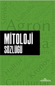 Mitoloji Sözlüğü - Ahmet Murat Seyrek - Yediveren Yayınları Mitoloji Sözlüğü - Ahmet Murat Seyrek - Yediveren Yayınları