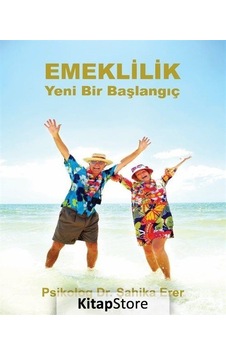 Emeklilik: Yeni Bir Başlangıç - Şahika Erer - Velespit Yayınları