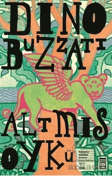 Altmış Öykü Timaş Yayınları Dino Buzzati Altmış Öykü Timaş Yayınları Dino Buzzati