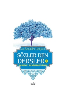 Sözler'den Dersler 3 - Alaaddin Başar - Zafer Yayınları