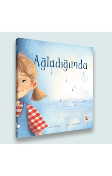 Ağladığımda - Canan Kuloğlu - Sincap Kitap Ağladığımda - Canan Kuloğlu - Sincap Kitap