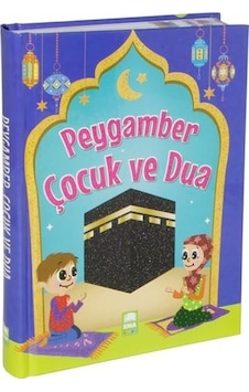 Peygamber Çocuk ve Dua - Tuba Öztürk - Ema Çocuk Peygamber Çocuk ve Dua - Tuba Öztürk - Ema Çocuk