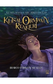 Kutsal Orman'ın Renkleri Luna Yayınları - Luna Yayınları Kutsal Orman'ın Renkleri Luna Yayınları - Luna Yayınları