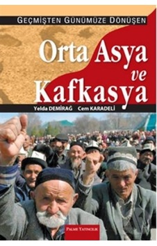 Orta Asya Ve Kafkasya Palme Yayınevi 9799944341126 Orta Asya Ve Kafkasya Palme Yayınevi 9799944341126