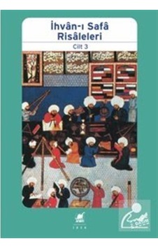 İhvan-ı Safa Risaleleri 3 / Kolektif 9786053145813 İhvan-ı Safa Risaleleri 3 / Kolektif 9786053145813