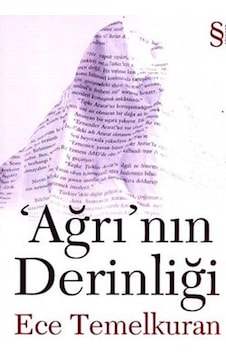 Ağrı'nın Derinliği  - Ece Temelkuran  - Everest Yayınları