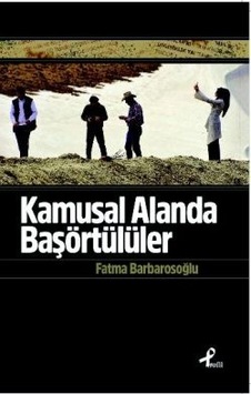 Kamusal Alanda Başörtülüler Kamusal Alanda Başörtülüler