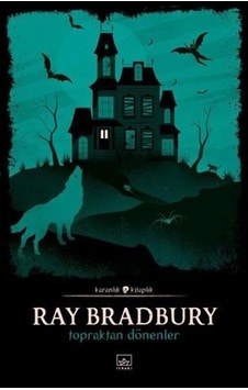 Topraktan Dönenler - Ray Bradbury - İthaki Yayınları