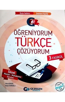 6.Sınıf Öğreniyorum Türkçe Çözüyorum (3 Fasikül) / Mesut Bayar 6.Sınıf Öğreniyorum Türkçe Çözüyorum (3 Fasikül) / Mesut Bayar