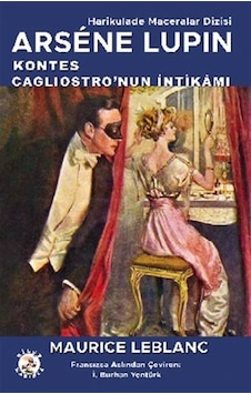Kontes Cagliostro'nun İntikamı - Arsene Lupin - Maurice Leblanc - Bilge Karınca Yayınları Kontes Cagliostro'nun İntikamı - Arsene Lupin - Maurice Leblanc - Bilge Karınca Yayınları