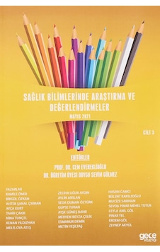 Sağlık Bilimlerinde Araştırma Ve Değerlendirmeler Cilt 3 Sağlık Bilimlerinde Araştırma Ve Değerlendirmeler Cilt 3