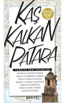 Türkiye Gezi Kitaplığı: Kaş-Kalkan-Patara Türkiye Gezi Kitaplığı: Kaş-Kalkan-Patara