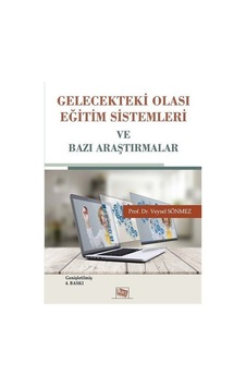 Gelecekteki Olası Eğitim Sistemleri / Prof. Dr. Veysel Sönmez