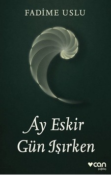 Ay Eskir Gün Işırken Ay Eskir Gün Işırken