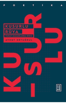 Kusurlu Rüya - Aykut Ertuğrul - Ketebe Kusurlu Rüya - Aykut Ertuğrul - Ketebe