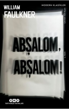 Abşalom, Abşalom - Modern Klasikler - Rzır-825974 Abşalom, Abşalom - Modern Klasikler - Rzır-825974