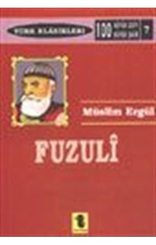 Fuzuli Hayatı Sanatı ve Eserleri - Müslim Ergül - Toker Yayınları