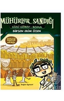 Mühürler Sandığı-Gizli Görev-Roma - Birsen Ekim Özen - Doğan ve Egmont Yayıncılık Mühürler Sandığı-Gizli Görev-Roma - Birsen Ekim Özen - Doğan ve Egmont Yayıncılık