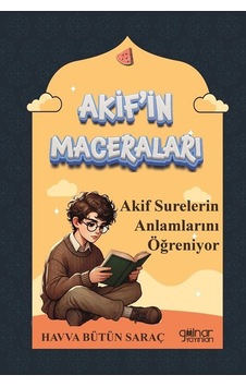 Akif'in Maceraları "akif Surelerin Anlamlarını Öğreniyor" / Ha... Akif'in Maceraları "akif Surelerin Anlamlarını Öğreniyor" / Ha...