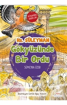 Hz. Süleyman: Gökyüzünde Bir Ordu & Peygamber Hayatları / Süme... Hz. Süleyman: Gökyüzünde Bir Ordu & Peygamber Hayatları / Süme...