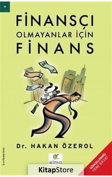Finansçı Olmayanlar Için Finans / Hakan Özerol Finansçı Olmayanlar Için Finans / Hakan Özerol