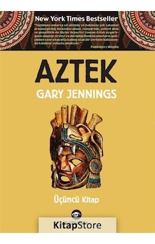 Aztek (Üçüncü Kitap) / Gary Jennings