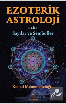 Ezoterik Astroloji 1. Cilt / Kemal Menemencioğlu Ezoterik Astroloji 1. Cilt / Kemal Menemencioğlu