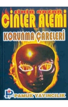 Sihir Nazar Cinler Alemi Ve Bunlardan Korunma Çareleri Sır 004