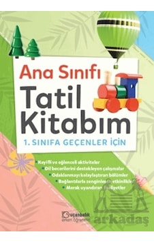 Anasınıfı Tatil Kitabım 1. Sınıfa Geçenler İçin Anasınıfı Tatil Kitabım 1. Sınıfa Geçenler İçin
