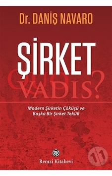 Şirket: Quo Vadis? - Daniş Navaro - Remzi Kitabevi Şirket: Quo Vadis? - Daniş Navaro - Remzi Kitabevi