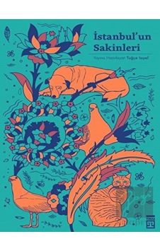 Timaş Yayınları - İstanbul'un Sakinleri Timaş Yayınları - İstanbul'un Sakinleri