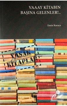 Vaaay Kitabın Başına Gelenler!.. - Emin Karaca - Belge Yayınları Vaaay Kitabın Başına Gelenler!.. - Emin Karaca - Belge Yayınları