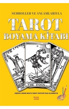 Semboller ve Anlamlarıyla Tarot Boyama Kitabı - Fatma Burcu Uzunoğlu - Kırmızı Ada Yayınları Semboller ve Anlamlarıyla Tarot Boyama Kitabı - Fatma Burcu Uzunoğlu - Kırmızı Ada Yayınları