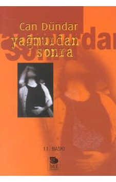 Yağmurdan Sonra - Can Dündar - İmge Kitabevi Yağmurdan Sonra - Can Dündar - İmge Kitabevi