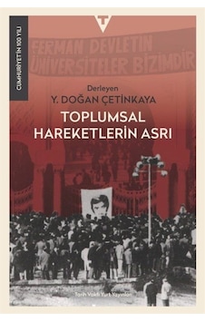 Toplumsal Hareketlerin Asrı Toplumsal Hareketlerin Asrı