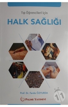 Tıp Öğrencileri İçin Halk Sağlığı Palme Yayınevi Tıp Öğrencileri İçin Halk Sağlığı Palme Yayınevi