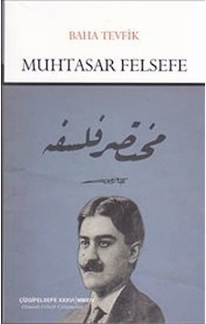Muhtasar Felsefe - Baha Tevfik - Çizgi Kitabevi Muhtasar Felsefe - Baha Tevfik - Çizgi Kitabevi