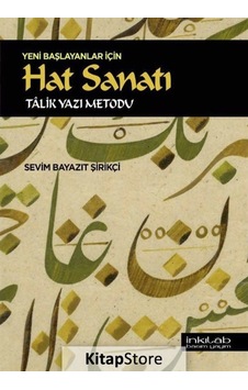 Kitapstore-Yeni Başlayanlar için Hat Sanatı / Sevim Bayazıt Şirikçi Kitapstore-Yeni Başlayanlar için Hat Sanatı / Sevim Bayazıt Şirikçi