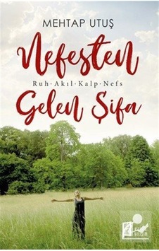 Nefesten Gelen Şifa - Mehtap Utuş Nefesten Gelen Şifa - Mehtap Utuş