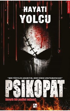Psikopat - Esrarlı Bir Sadist Vakası! - Hayati Yolcu - Az Kitap