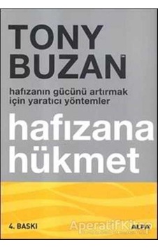 Hafızana Hükmet - Tony Buzan - Alfa Yayıncılık Hafızana Hükmet - Tony Buzan - Alfa Yayıncılık
