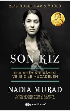 Son Kız: Esaretimin Hikayesi Ve Işid'le Mücadelem: Esaretimin Hikayesi Ve Işid'le Mücadelem Sku: Smgstkd226d3dac0 Son Kız: Esaretimin Hikayesi Ve Işid'le Mücadelem: Esaretimin Hikayesi Ve Işid'le Mücadelem Sku: Smgstkd226d3dac0