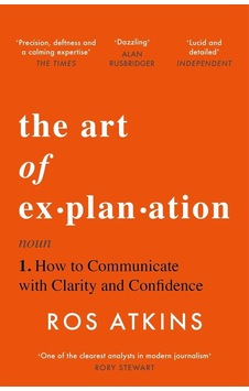 The Art Of Explanation The Art Of Explanation